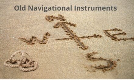 Old Navigational Instruments for Sailors and How They Worked
