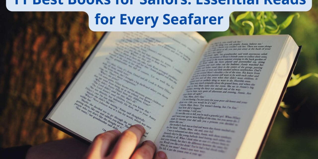 11 Best Books for Sailors: Essential Reads for Every Seafarer
