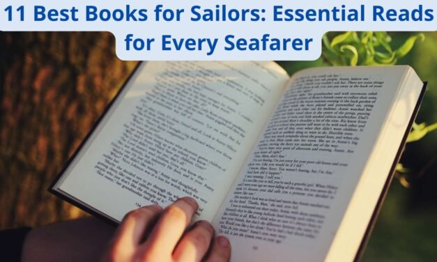 11 Best Books for Sailors: Essential Reads for Every Seafarer