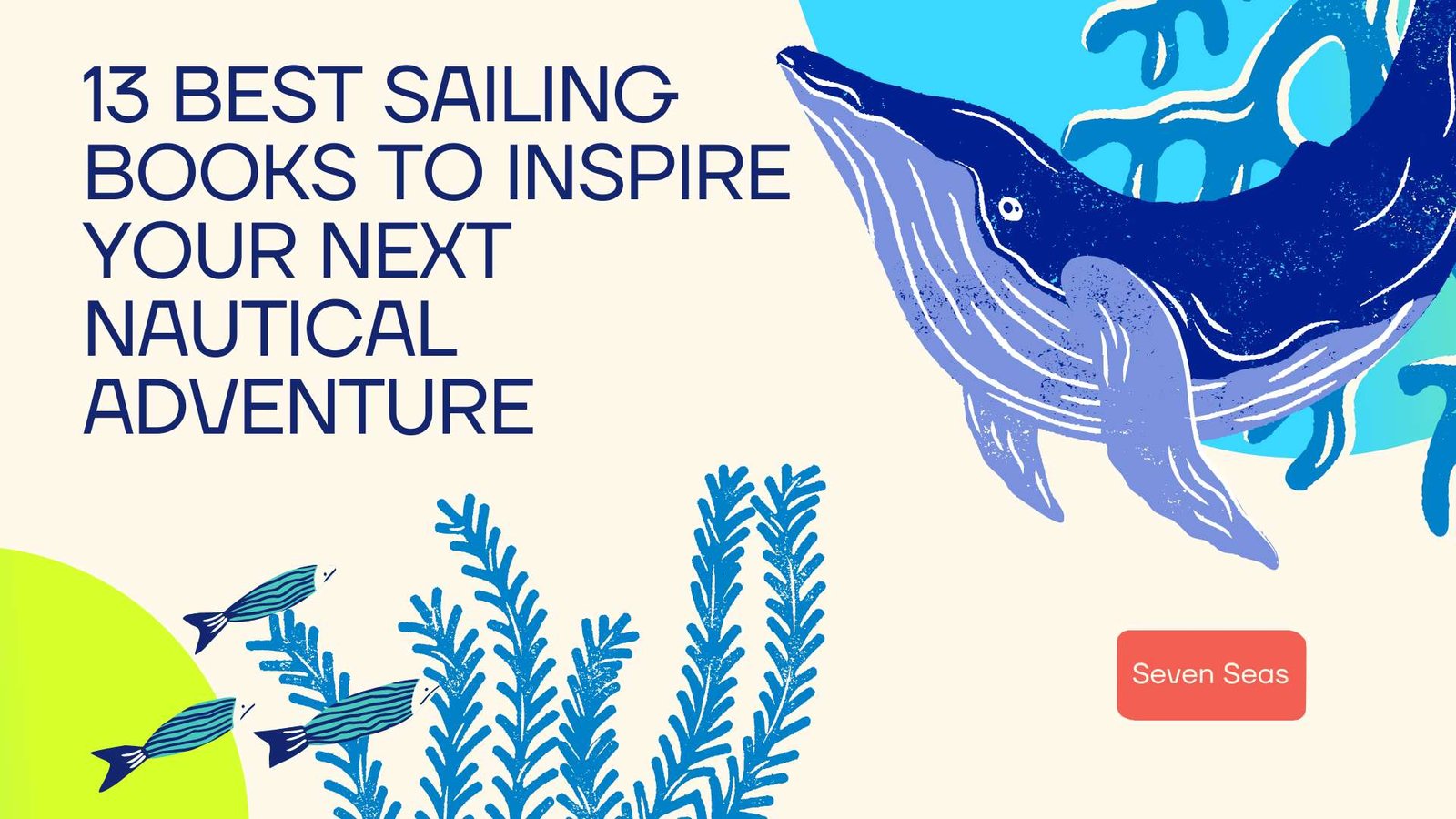 3 BEST SAILING BOOKS TO INSPIRE YOUR NEXT NAUTICAL ADVENTURE