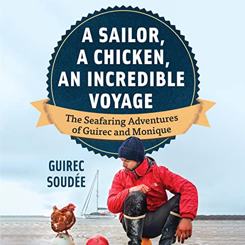 11 Best Books for Sailors: Essential Reads for Every Seafarer 1 Book - A Sailor, a Chicken, an Incredible Voyage