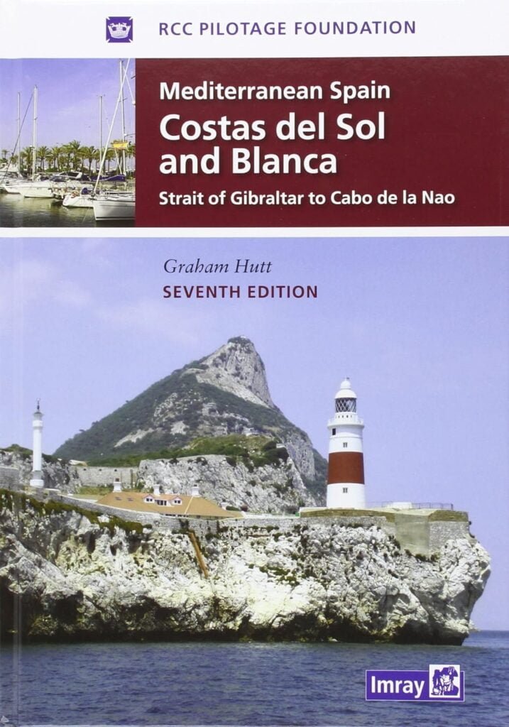 Sailing in Gibraltar - How to cross the Strait of Gibraltar? 9 Mediterranean Spain - Costas Del Sol and Blanca: Strait of Gibraltar to Denia
