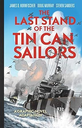 14 Best Books about Famous Sailors in History 1 The Last Stand of the Tin Can Sailors